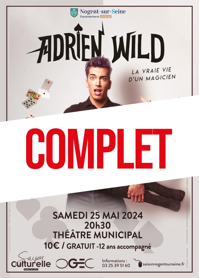 Adrien Wild, la vraie vie d'un magicien